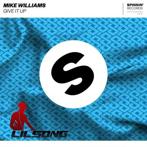 Mike Williams - Give It Up